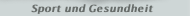 Sport und Gesundheit